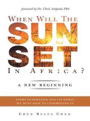 cover image of When Will the Sun Set in Africa?